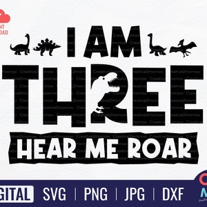 J'ai trois ans, écoute-moi rugir SVG | Chemise 3e anniversaire | Troisième anniversaire SVG | Anniversaire de dinosaure | Fichier de coupe Cricut | Téléchargement instantané