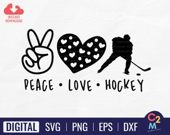 Peace Love Hockey SVG | Hockey Shirt | Peace Love SVG | Hockey SVG | Peace Love Quote Svg | Peace Love Saying | Files for Cricut
