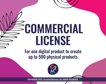 Commerciële licentie | Licentie voor zakelijk gebruik | Voor één digitaal product kunnen maximaal 500 fysieke producten worden gemaakt