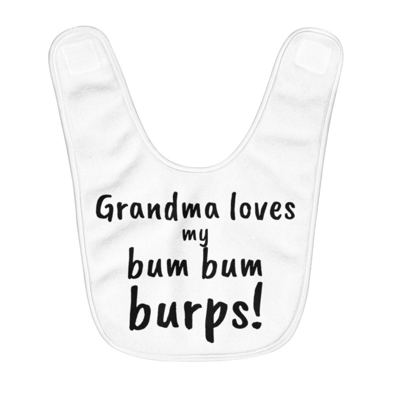 Grandma loves bum bum burps bib Black Image on Front | Etsy