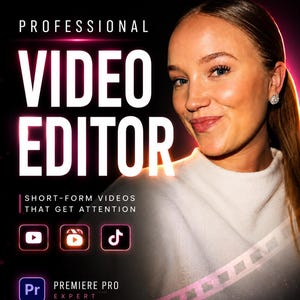 Op de afbeelding: Een advertentie voor een professionele video-editor met de tekst PROFESSIONAL VIDEO EDITOR en SHORT-FORM VIDEOS THAT GET ATTENTION. De afbeelding bevat iconen voor YouTube, Instagram Reels en TikTok, plus een Premiere Pro Expert logo.