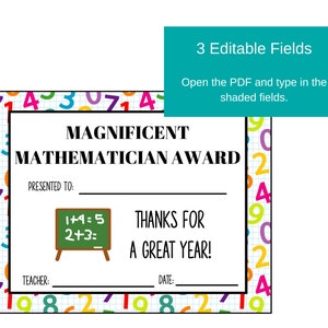 May include: A printable certificate with a colorful border of numbers. The certificate reads "Magnificent Mathematician Award" and has editable fields for the recipient's name, teacher's name, and date.
