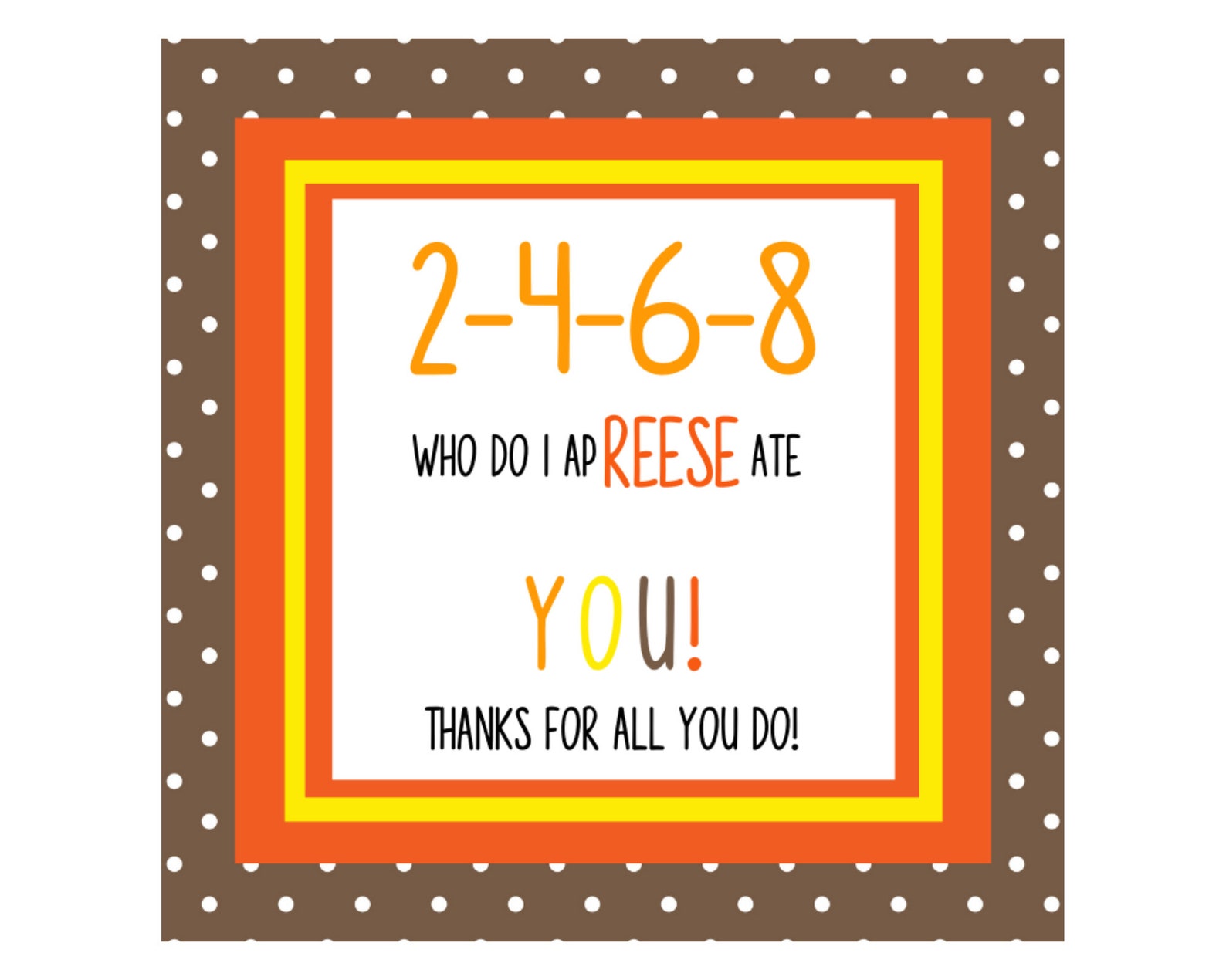 Reese's Teacher Appreciation Printable