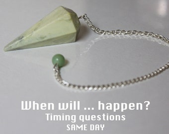 May include: A green crystal pendulum with a silver chain. The pendulum is hanging from a green bead. The text "When will... happen? Timing questions SAME DAY" is written below the pendulum.