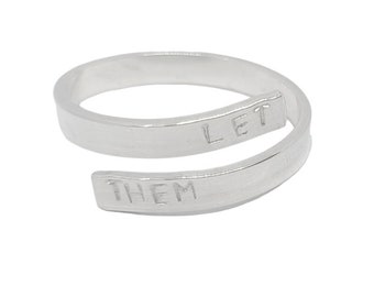 Handmade Sterling Silver Adjustable Quote Ring - &quot;Let Them&quot;