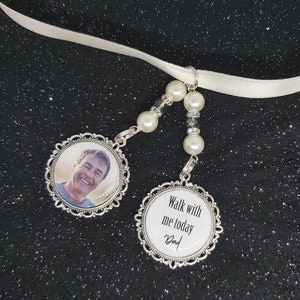 Walk with me dad daddy photo bouquet charm. wedding bouquet bride. Loving memory remembrance Memorial Father, Grandad, Uncle. Bride keepsake 画像 2