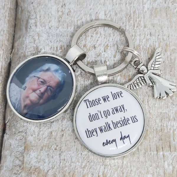 Memorial photo keyring and charm 'Those we love don't go away walk beside us every day ' loved one keepsake loss Personalised gift keychain