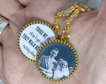 Memory Photo wedding bouquet charm 'Those we love don't go away walk beside us every day ' memorial gold silver Personalised bride wedding