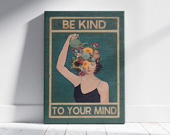 Be Kind To Your Mind Vintage Poster: Retro Floral Wall Art