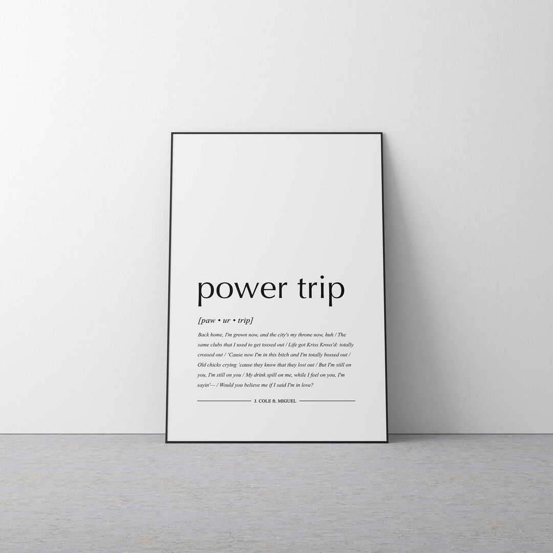 Power Trip - J. Cole 'lyric' Printable, Digital Print, Rap Artwork