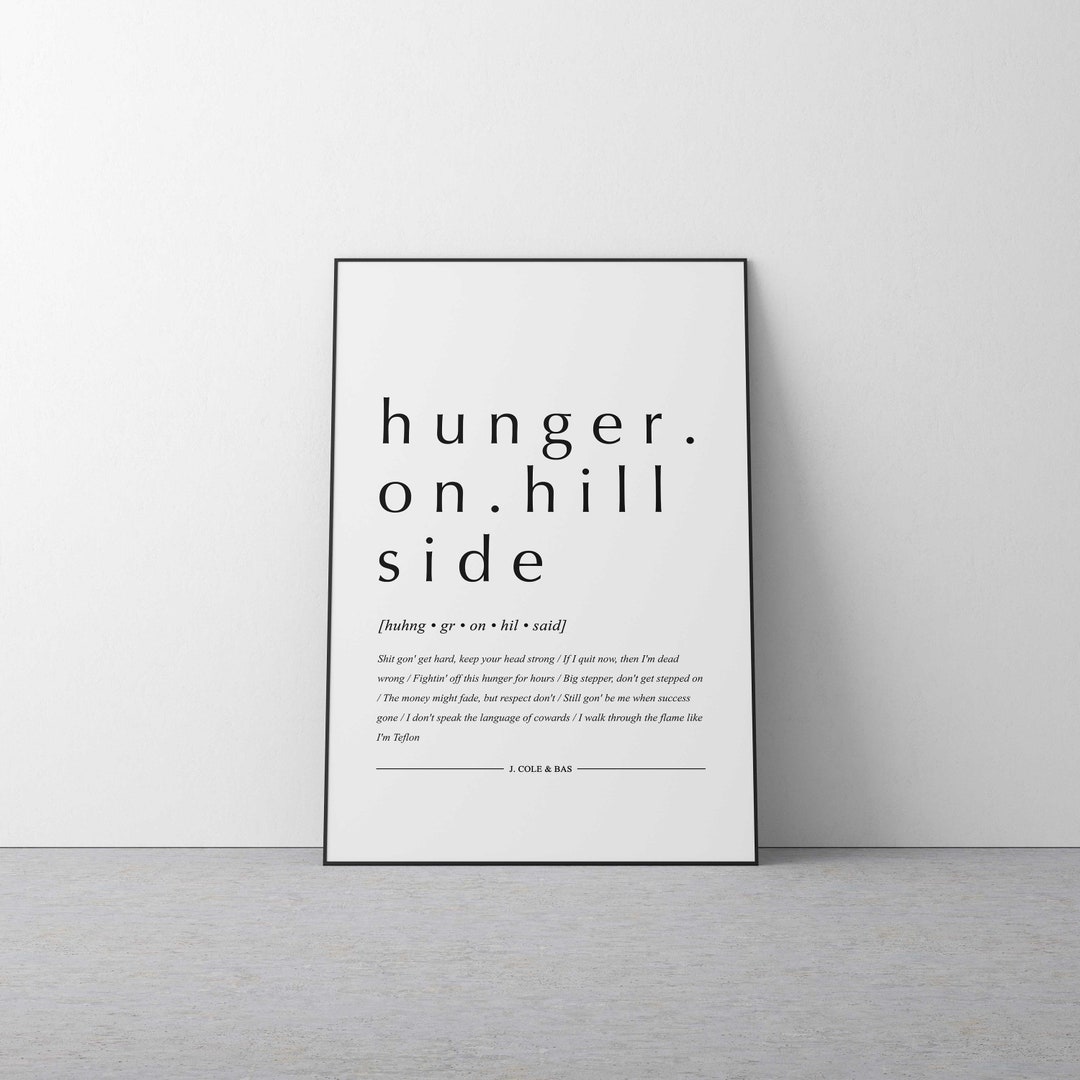 Hunger on Hillside J. Cole 'lyric' Printable, Digital Song Print, Lyrics,  Rap Artwork, Rap Quotes, Hip Hop Poster, Home Decor, Hypebeast - Etsy, image size:1080x1080