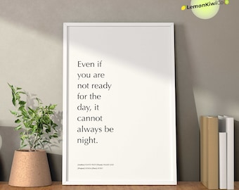 Even If You Are Not Ready For The Day 'Quote' Printable, DIGITAL Printable, Rap Lyrics Wall Art, Rap Poster, Hypebeast, Motivational Print