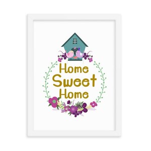 Home Sweet Home Framed Wall Art Poster, Inspirational Quote Wall Art, Home Sweet Home Framed Wall Decor