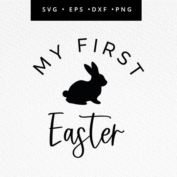 My First Easter SVG, 1st Easter Cricut File, Easter Cut File, Babys First Easter , Commercial Use, Easter Bunny Svg, Rabbit Clipart