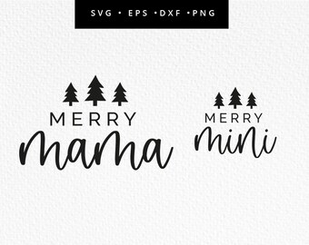 Merry Mama Merry Mini Svg, Mommy and Me Christmas Shirt, Christmas Shirt Svg, Matching Mum Daughter Christmas, Mommy and Me Christmas Shirts