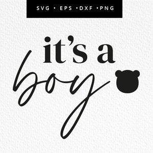 Its A Boy SVG, Baby Bear Cricut File, Its a Boy Bear, Gender Reveal Svg, Teddy Bear, Baby Boy Cut File, Commercial Use, Svg, dxf, eps, png