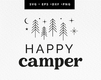 Happy Camper SVG, Camper Cricut File, Camping Clipart, Adventure svg, Commercial Use, Svg, dxf, eps, png