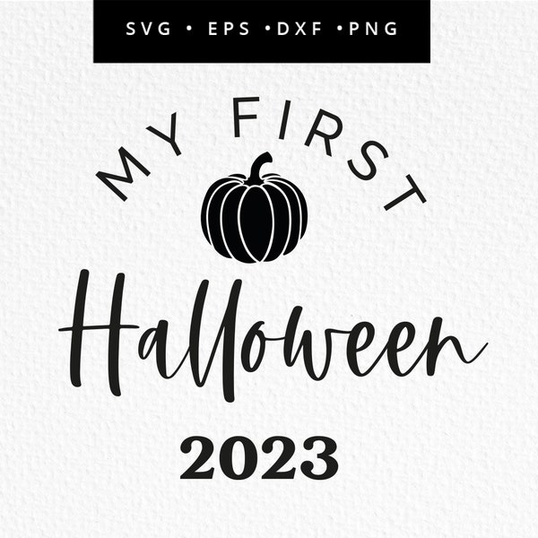 My First Halloween 2023 SVG, Pumpkin  Cricut File, Baby Pumpkin Svg for Cricut, My 1st Halloween Cricut File, Babys 1st Halloween 2023