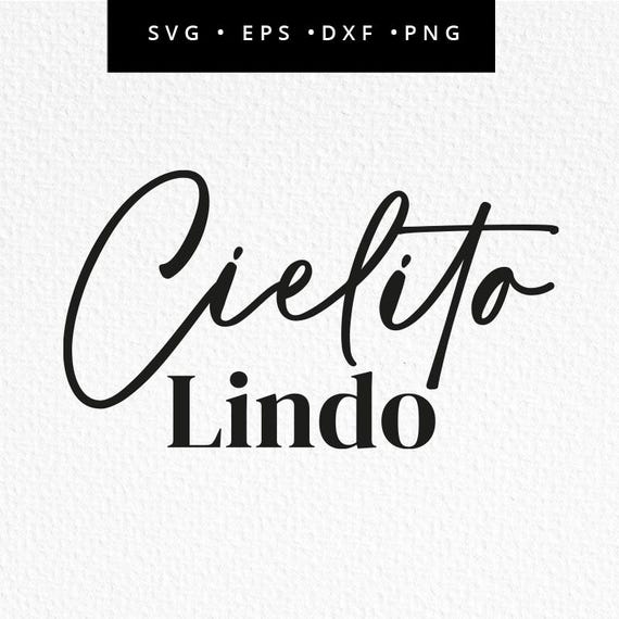 Cielito Lindo SVG, Mexican Baby Shower SVG, Baby Shower Sign, Lovely Sweet One, Commercial Use, Svg, dxf, eps, png