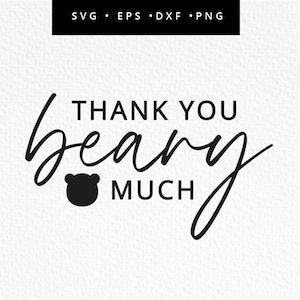 Gracias Beary Mucho SVG, Baby Bear Shower SVG, Baby Shower Teddy, Oso Gracias Favor Etiqueta, Cara de Oso, Uso Comercial, Svg, dxf, eps, png