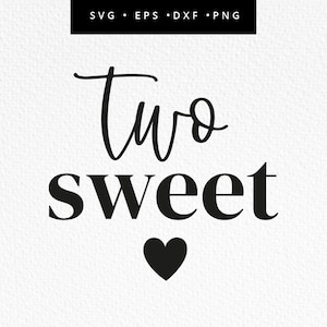 Two Sweet Svg, 2nd Birthday Shirt, Second Birthday Girl, Two Sweet Cricut File, Two Sweet Tshirt, Birthday Shirt, Two Sweet Birthday Party