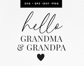 May include: Black and white graphic design with the text "hello grandma & grandpa" and a small black heart.