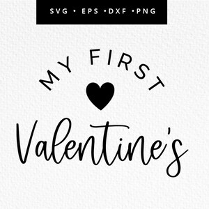 Il mio primo San Valentino in formato SVG, primo file Cricut di San Valentino, file di taglio per San Valentino, primo San Valentino del bambino