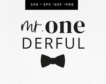 Mr Onederful SVG, 1st Birthday SVG, 1st Birthday Boy, Mr ONEderful Cricut File, 1st Birthday Outfit, Commercial Use, Svg, dxf, eps, png