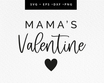 Mama's Valentine SVG, Mama Svg, Valentines Cricut File, Mamas Valentine Cut File, Baby Valentines , Baby Valentines Svg, Valentine png