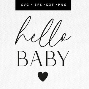 Hallo Baby SVG, Babyparty SVG, Hallo Baby Cricut, Babyparty Typografie, kommerzielle Nutzung, svg, dxf, eps, png