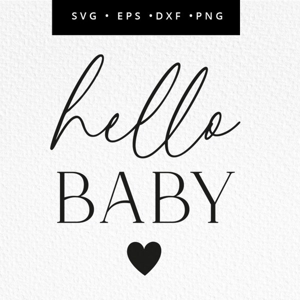 Hello Baby SVG, Baby Shower SVG, Hello Baby Cricut File, Baby Shower Typography, Commercial Use, Svg, dxf, eps, png