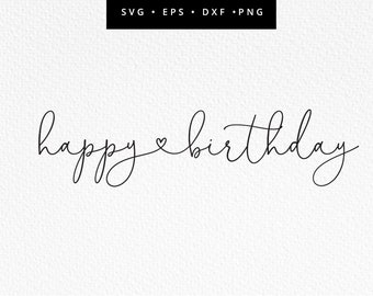 Happy Birthday SVG, Modern Birthday SVG, Happy Birthday Heart, Birthday Clipart, Happy Birthday Heart, Commercial Use, Svg, dxf, eps, png