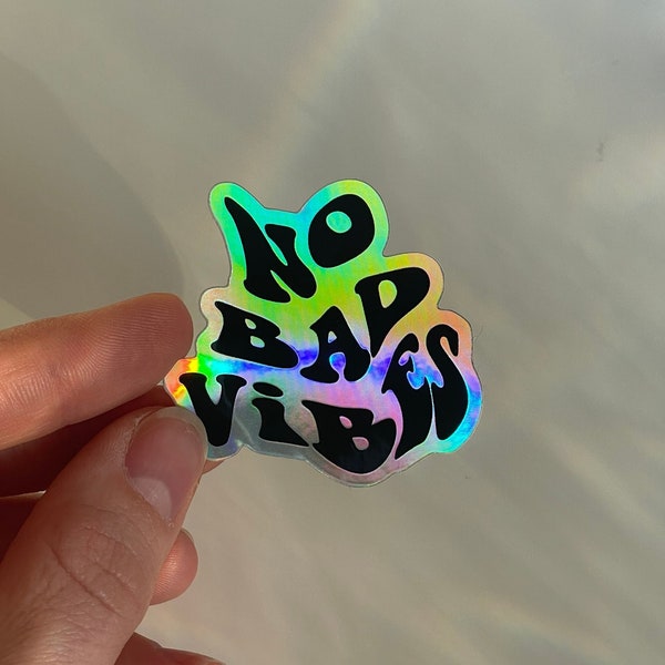 Holografischer Sticker / No Bad Vibes Aufkleber / Holo Vinyl / Holographic Sticker for Laptop / Quote Sticker