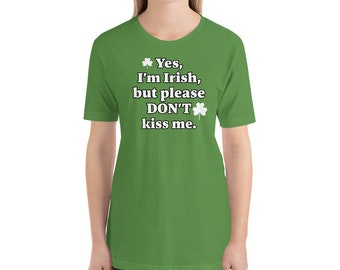Funny St. Patrick’s Day Irish Unisex T-Shirt