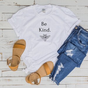 Be Kind t-shirt , positivity shirt, Kindness t-shirt, inspirational shirt, Be kind tee, inspirational tee, happiness