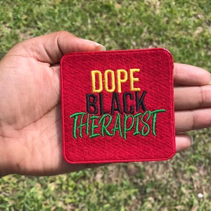 Dope Black Therapist Patch