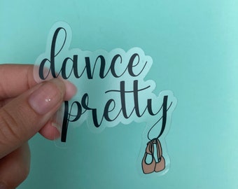 Clear Dance Pretty sticker