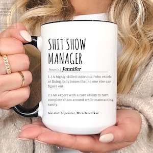 Shit Show Manager Mug, Funny Gift for Boss, Present for Coworker, Shit Show Supervisor Coffee Cup, Retirement Gift, Office Humor, Gag Gift