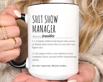 Shit Show Manager Mug, Funny Gift for Boss, Present for Coworker, Shit Show Supervisor Coffee Cup, Retirement Gift, Office Humor, Gag Gift