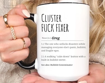 Cluster Fuck Mug, Funny Gift for Boss, Personalized Coworker Mug, Coworker Christmas Gift, Retirement Gift, Office Humor, Gag Gift