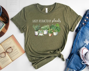 Easily Distracted By Plants Shirt, Plant Lover Gift, Plant Lover Shirt, Gardening Shirt, Plant T Shirt, Gardening Gift