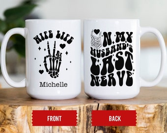 Funny Wife Mug, Sarcastic Wife Mug, Funny Saying Mug, Funny Wife Gift Mugs, Gift for Wife, Wife Valentines Day, Wife Birthday Unique Gift