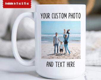 Personalized Photo Coffee Mug Birthday Gift, Valentine's Day Gifts, Custom Mug Gift for Mom, Anniversary Gift for Her/Him, Mug with Picture