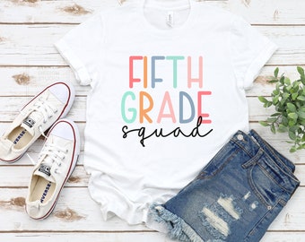 Custom Fifth Grade Squad Shirt, Teacher Shirt, Gift for Teacher, First Day of School Shirt, Teacher Appreciation, Fourth, Third Grade Shirt