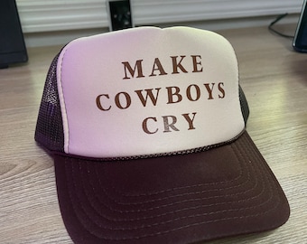 Make cowboys cry hat | Summer country hat | Trendy brown trucker hat | Western hat | Gift for loved one