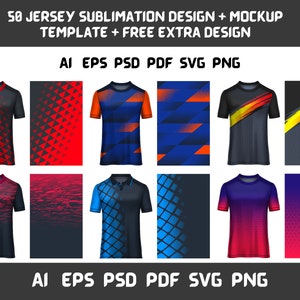 Könnte beinhalten: Ein Set mit 50 Sublimationsdesigns für Trikots, mit verschiedenen geometrischen Mustern und Farbkombinationen. Die Designs werden als Mockups auf einer Trikotvorlage präsentiert, mit dem Text "AI EPS PSD PDF SVG PNG" darunter.