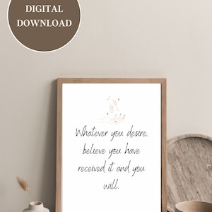 Whatever you desire, Neville Goddard Quote, inspiring and spiritual Wall Art, High qualitiy PDF Print file