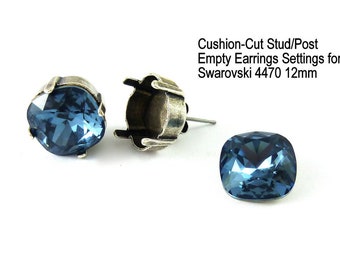 Empty Earring Settings For 12mm Square Cushion Cut Crystals, Base Fits Swarovski Article 4470, Studs Posts, Assorted Finishes, DIY Jewelry