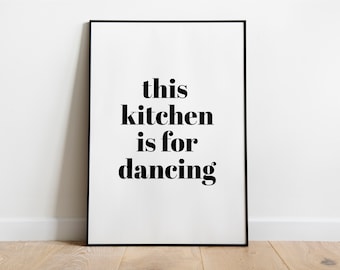 Poster: This kitchen is for dancing