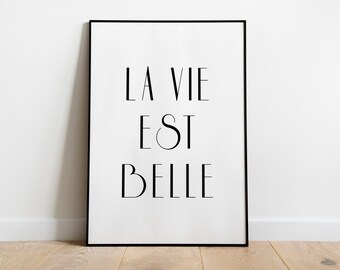 Poster: La Vie Est Belle saying